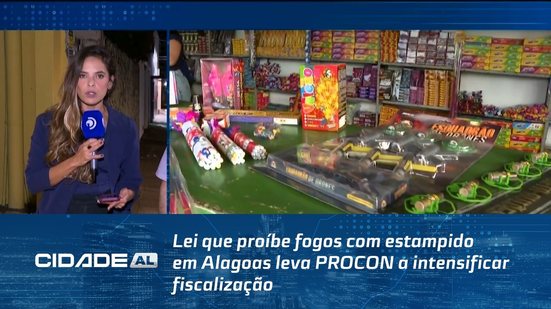 Lei que proíbe fogos com estampido em Alagoas leva PROCON a intensificar fiscalização
