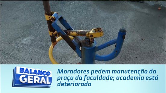 Moradores pedem manutenção da praça da faculdade; academia está deteriorada