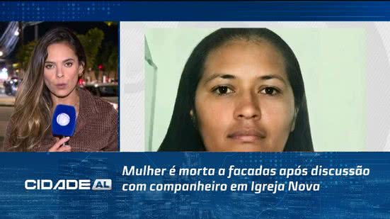 Mulher é morta a facadas após discussão com companheiro em Igreja Nova