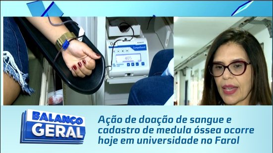 Ação de doação de sangue e cadastro de medula óssea ocorre hoje em universidade no Farol