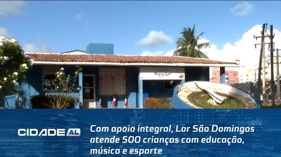 Com apoio integral, Lar São Domingos atende 500 crianças com educação, música e esporte