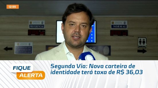 Segunda Via: Nova carteira de identidade terá taxa de R$ 36,03