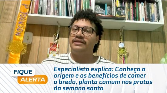Conheça a origem e os benefícios de comer o bredo, planta comum nos pratos da semana santa