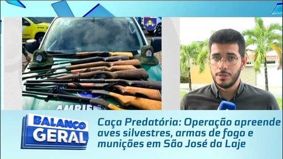 Caça Predatória: Operação apreende aves silvestres, armas de fogo e munições em São José da Laje