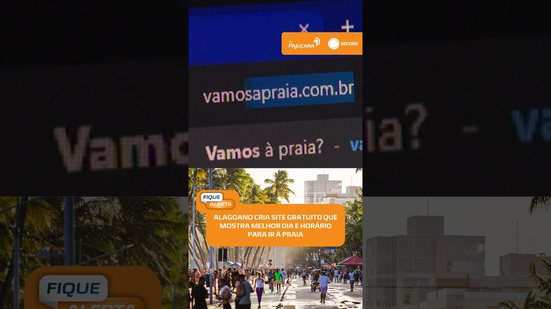 🏖️ Qual o melhor horário para ir à praia? Ferramenta gratuita dá a resposta | #FiqueAlerta