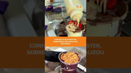 Sobremesa viral: Açaí Master faz sucesso na internet e atrai apaixonados por sobremesa #FiqueAlerta