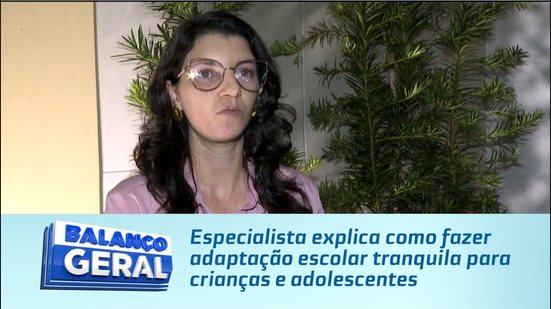 Especialista explica como fazer adaptação escolar tranquila para crianças e adolescentes