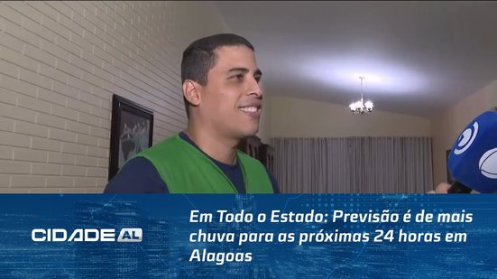 Em Todo o Estado: Previsão é de mais chuva para as próximas 24 horas em Alagoas