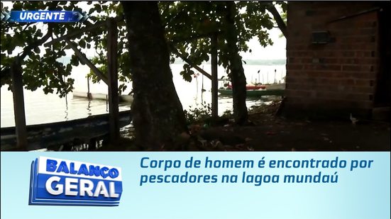 Corpo de homem é encontrado por pescadores na lagoa mundaú