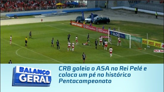 CRB goleia o ASA no Rei Pelé e coloca um pé no histórico Pentacampeonato