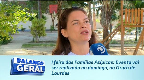 I feira das Famílias Atípicas: Evento vai ser realizado no domingo, na Gruta de Lourdes