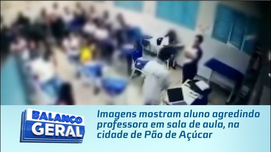 Imagens mostram aluno agredindo professora em sala de aula, na cidade de Pão de Açúcar