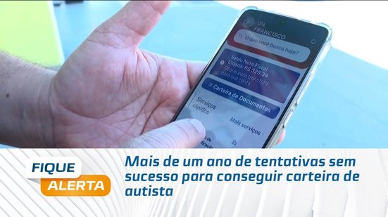 Mais de um ano de tentativas sem sucesso para conseguir carteira de autista