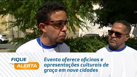 Evento oferece oficinas e apresentações culturais de graça em nove cidades