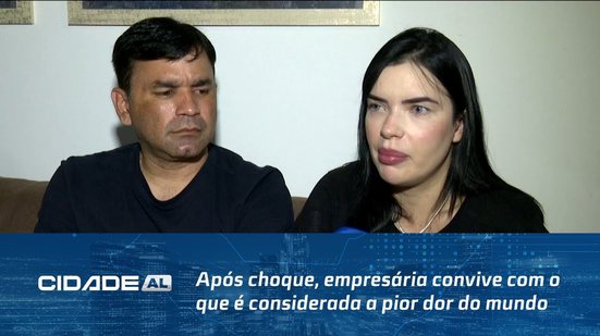 Após choque, empresária convive com o que é considerada a pior dor do mundo