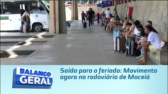 Saída para o feriado: Movimento agora na rodoviária de Maceió