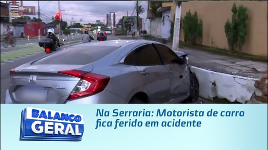 Na Serraria: Motorista de carro fica ferido em acidente