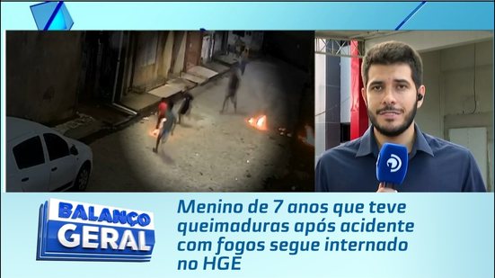 Menino de 7 anos que teve queimaduras após acidente com fogos segue internado no HGE