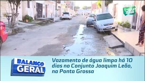 Vazamento de água limpa há 10 dias no Conjunto Joaquim Leão, na Ponta Grossa