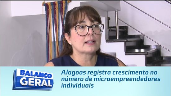Alagoas registra crescimento no número de microempreendedores individuais