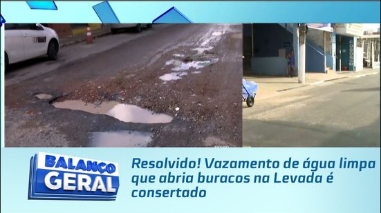 Resolvido! Vazamento de água limpa que abria buracos na Levada é consertado