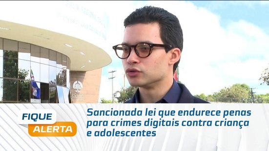 Sancionada lei que endurece penas para crimes digitais contra criança e adolescentes