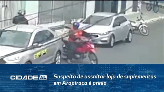 Suspeito de assaltar loja de suplementos em Arapiraca é preso