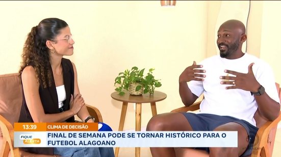 Final de semana pode se tornar histórico para o futebol alagoano