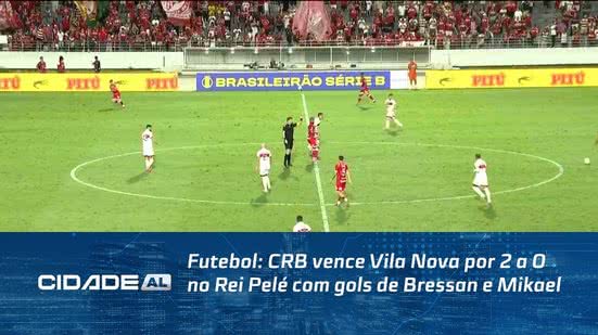 Futebol: CRB vence Vila Nova por 2 a 0 no Rei Pelé com gols de Bressan e Mikael