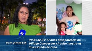 Irmãs de 8 e 12 anos desaparecem no Village Campestre; circuito mostra as duas saindo de casa