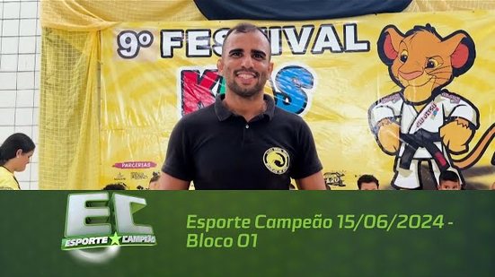 Esporte Campeão 15/06/2024 - Bloco 01