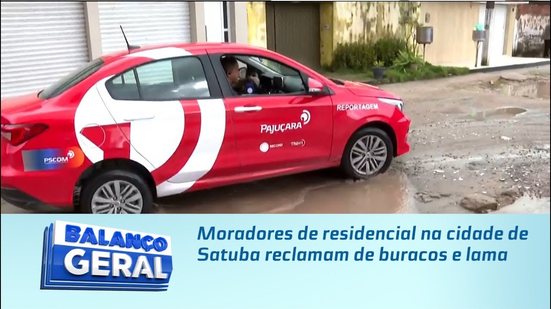 Moradores de residencial na cidade de Satuba reclamam de buracos e lama
