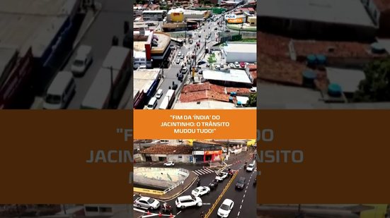 Antes e depois: trânsito muda após fim da “Índia” do Jacintinho, confira no #FiqueAlerta