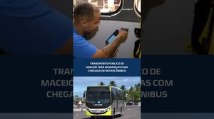 Maceió amplia frota com 21 novos ônibus e prepara novas mudanças #CidadeAL