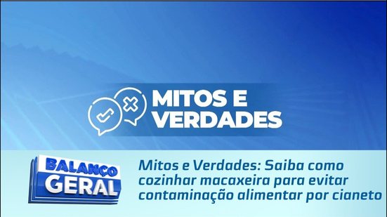 Mitos e Verdades: Saiba como cozinhar macaxeira para evitar contaminação alimentar por cianeto