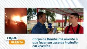 Corpo de Bombeiros orienta o que fazer em caso de incêndio em veículos