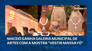 ARTE E IDENTIDADE: Galeria Municipal de Artes é inaugurada com exposição ''Vestir Massayó''