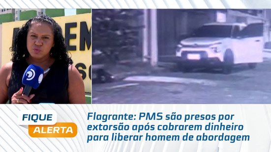 Flagrante: PMS são presos por extorsão após cobrarem dinheiro para liberar homem de abordagem