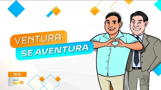 Ventura se Aventura: Ainda dá tempo de ficar ''Sarado'' para o carnaval?