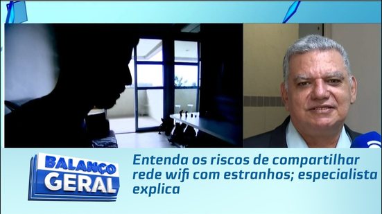 Entenda os riscos de compartilhar rede wifi com estranhos; especialista explica