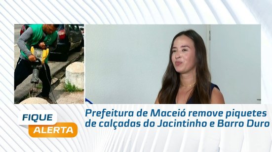 Prefeitura de Maceió remove piquetes de calçadas do Jacintinho e Barro Duro
