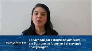 Condenado por estupro de vulnerável em Santana do Ipanema é preso após anos foragido