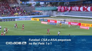 Futebol: CSA e ASA empatam no Rei Pelé: 1 a 1