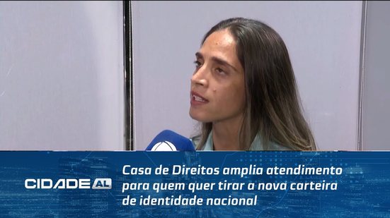 Casa de Direitos amplia atendimento para quem quer tirar a nova carteira de identidade nacional