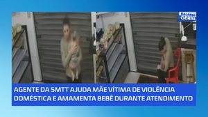 Agente da SMTT ajuda mãe vítima de violência doméstica e amamenta bebê durante atendimento.