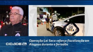 Operação Lei Seca reforça fiscalização em Alagoas durante o feriadão