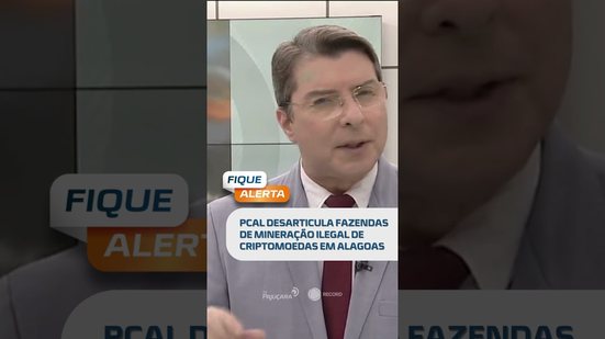 🗞️ DESTAQUES: Polícia desmantela “fazendas” de mineração ilegal em Alagoas #FiqueAlerta