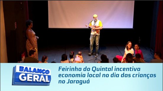 Feirinha do Quintal incentiva economia local no dia das crianças no Jaraguá