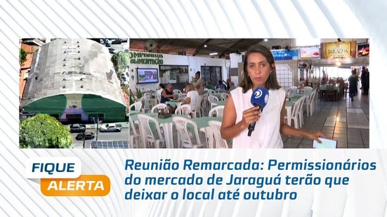 Reunião Remarcada: Permissionários do mercado de Jaraguá terão que deixar o local até outubro