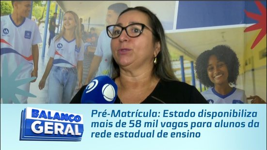 Pré-Matrícula: Estado disponibiliza mais de 58 mil vagas para alunos da rede estadual de ensino